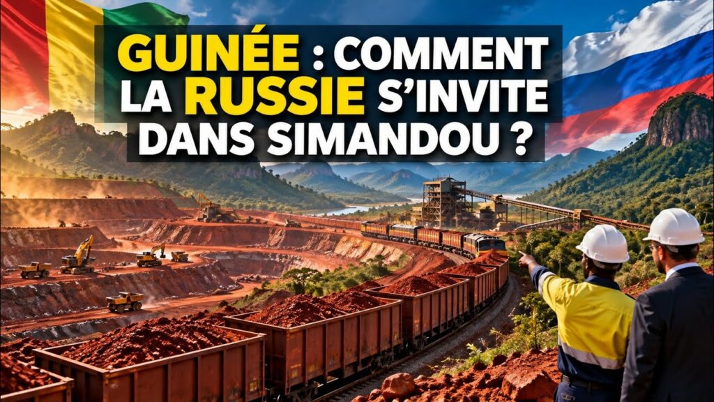 Guinée : comment la Russie s’invite dans Simandou ?